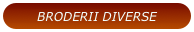 BRODERII DIVERSE