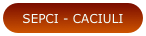 SEPCI - CACIULI